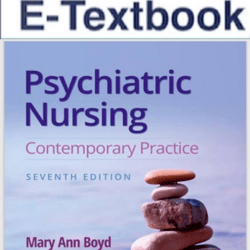 E-TEXTBOOK Psychiatric Nursing Contemporary Practice 7th Edition Mary Ann Boyd ebook e-book