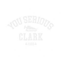 vintage you serious clark 1989 svg