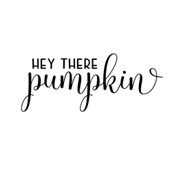 hey there pumpkin svg, hi pumpkin svg