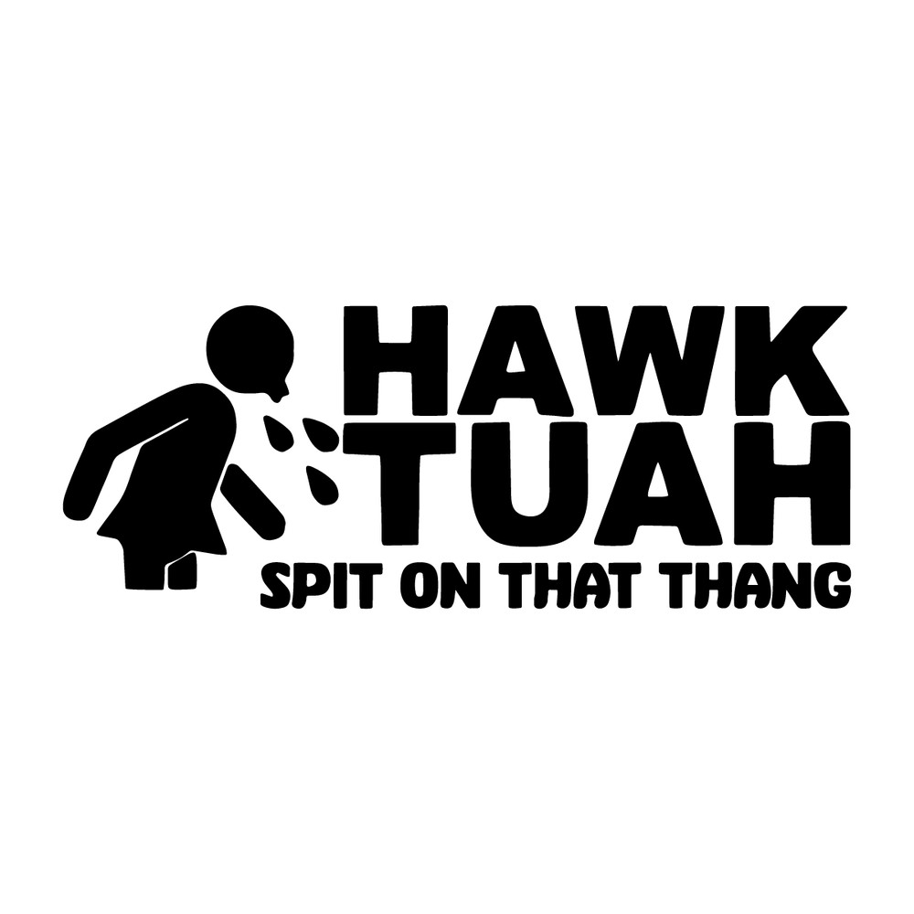 Hawk-Tuah-Spit-On-That-Thang-Meme-SVG-Digital-Download-2206241005.png