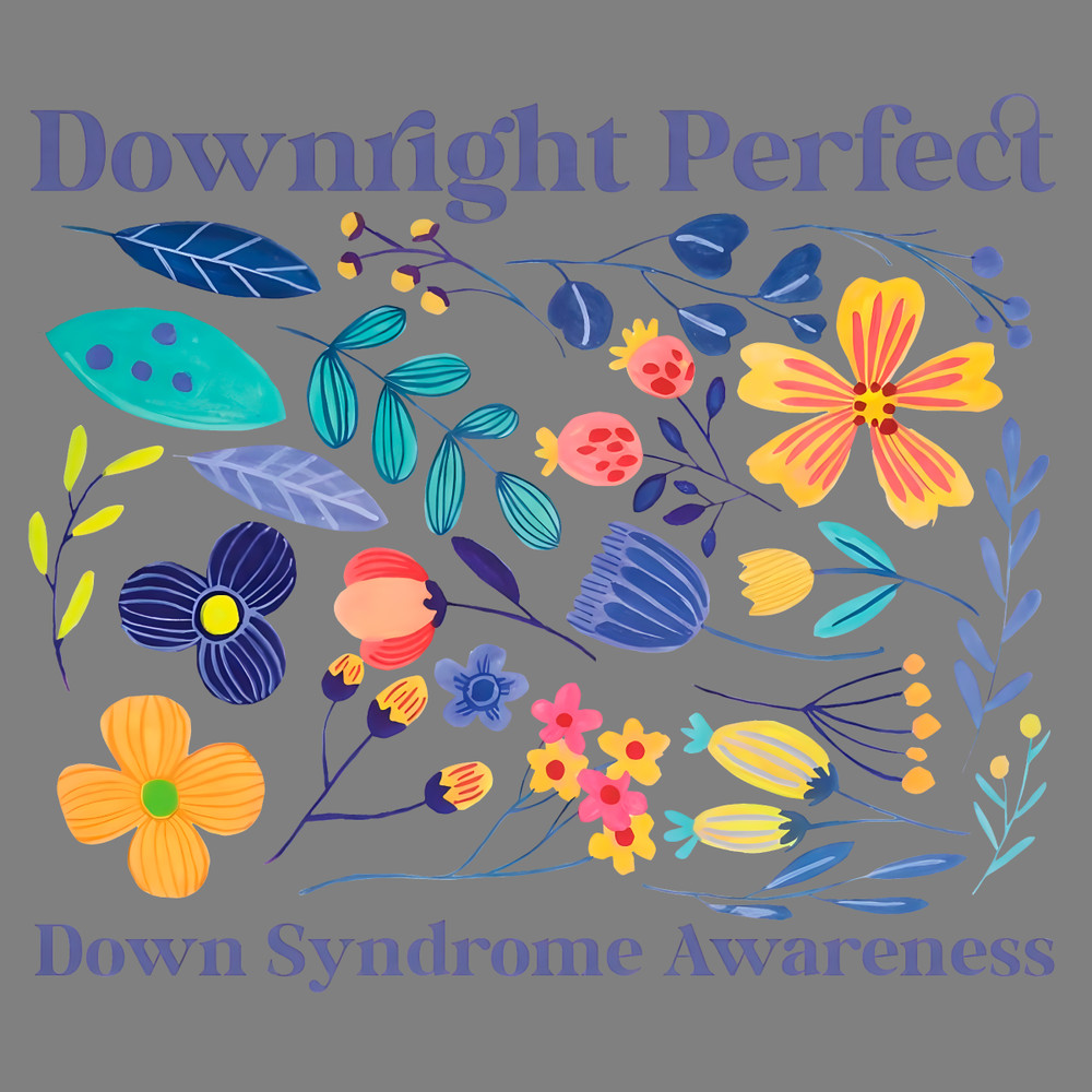 Downright-Perfect-Down-Syndrome-Awareness-PNG-2603241090.png