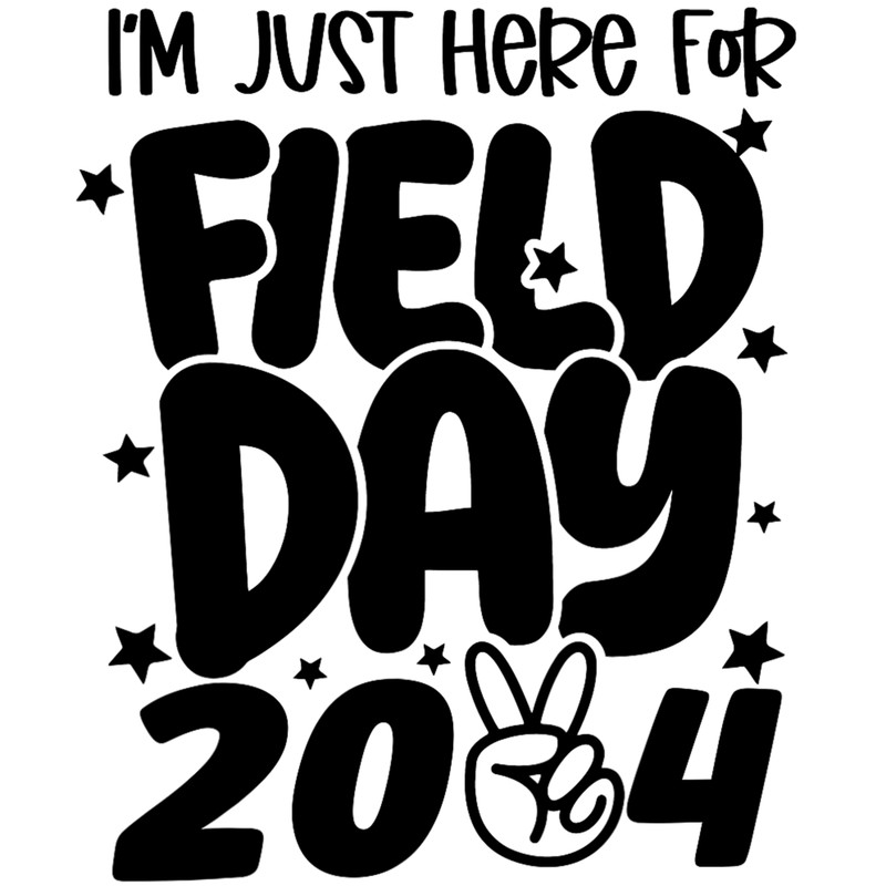 Im-Just-Here-For-Field-Day-2024-PNG-Digital-Download-P2004241044.png