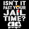 Retro-Isnt-It-Past-Your-Jail-Time-SVG-Digital-Download-2203241044.png