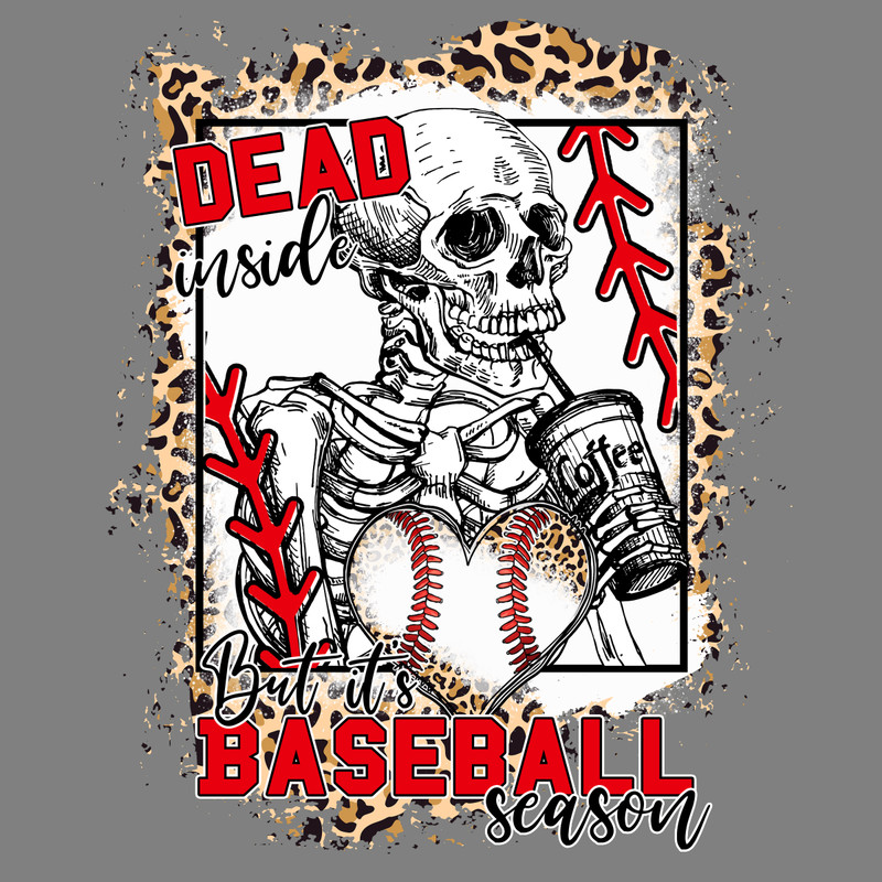 Dead-Inside-But-Its-Baseball-Season-PNG-Digital-Download-Files-P1704241218.png