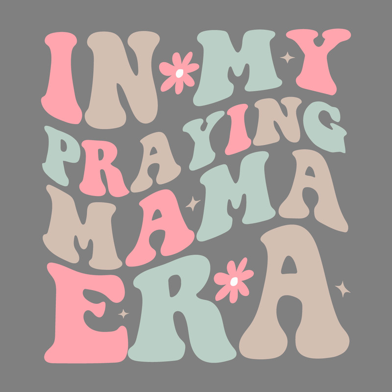 Retro-In-My-Praying-Mama-Era-SVG-Digital-Download-Files-2203241016.png