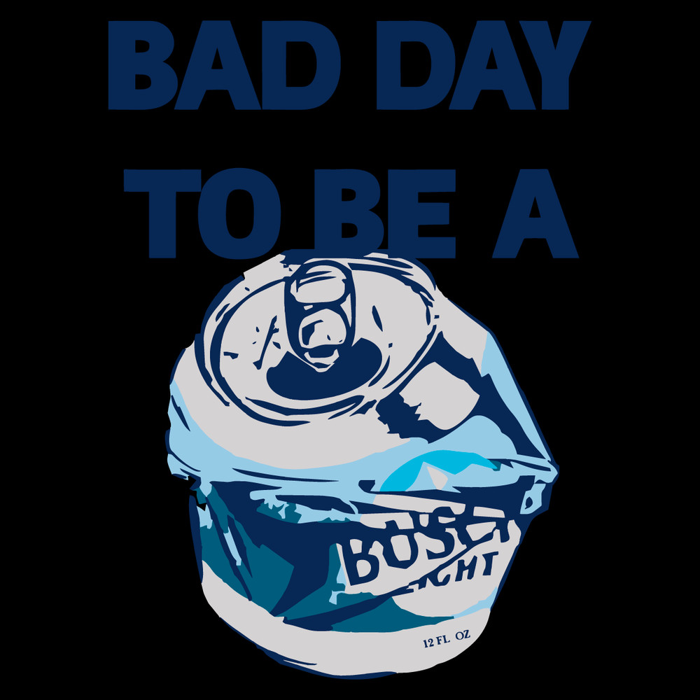 Bad-Day-To-Be-A-Busch-Light-Beer-SVG-Digital-1206241062.png