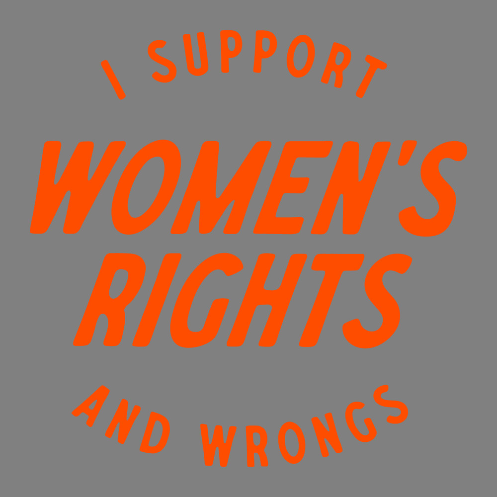 I-Support-Womens-Rights-And-Wrongs-Quote-SVG-1104241001.png