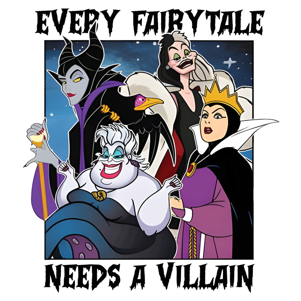 Every-Fairy-Tale-Needs-A-Villain-PNG-Digital-Download-Files-P1304241002.png