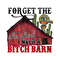 Forget-the-she-shed-I-need-a-Bitch-Barn-Western-P0305241063.png