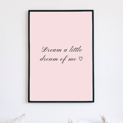 home decor | digital poster| printable wall poster | digital download | little dream of me