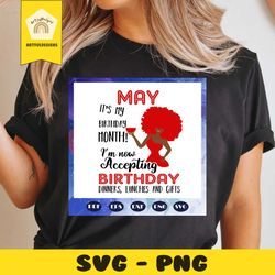 may it is my birthday month, born in may, may svg, may gift, may shirt, may birthday party, birthday anniversary, black