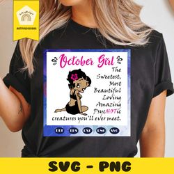 october girl svg, girl born in october svg, queens born in october svg, black girl, black women, girl shirt, gift for gi