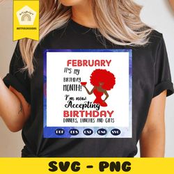 february it's my birthday month, born in february, february svg, february gift, february shirt, february birthday party,