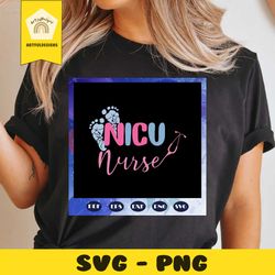 nicu nurse, nicu nurse svg,nicu nurse gift, nicu nurse shirt,nurse, nurse svg, nurse gift, nurse birthday, nurse life, n