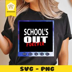 school is out of forever, school svg, birthday gift, teacher gift, gift for teachers, trending svg files for silhouette,