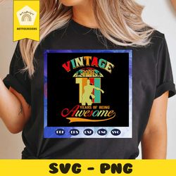 vintage 2008 11 years of being awesome, birthday svg, birthday gift, birthday anniversary, best birthday ever, gift from