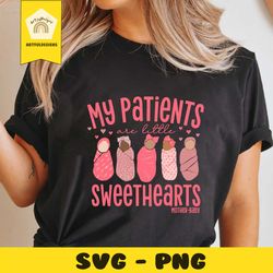 my patients are little sweethearts svg
