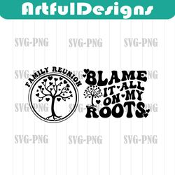 family reunion svg, family tree svg, family reunion shirt svg, family reunion png