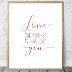 love one another as i have loved you, john 13:34, printable bible verse, scripture prints, christian wall art, kids room