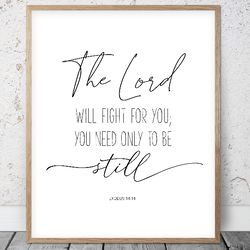 The Lord Will Fight For You, Exodus 14:14, Printable Bible Verse, Scripture Prints, Christian Wall Art, Kids Room Decor