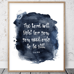 the lord will fight for you, exodus 14:14, bible verse printable, scripture prints, christian wall art, kids room decor