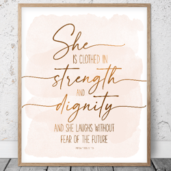 She Is Clothed In Strength And Dignity, Proverbs 31:25, Bible Verse Printable Wall Art, Scripture Prints, Christian Gift