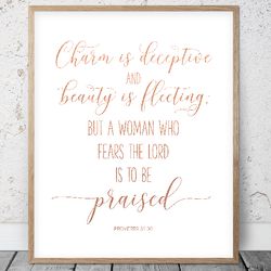 Charm is Deceptive, and Beauty is Fleeting, Proverbs 31:30, Bible Verse Printable Art, Scripture Prints, Christian Gifts
