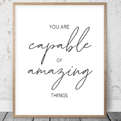 You Are Capable Of Amazing Things, Printable Wall Art, Black White Nursery Prints, Kids Room Decor, Baby Shower Gifts