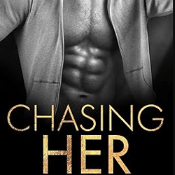 Chasing Her: A Stalker Romance (Dark Love Series Book 3)