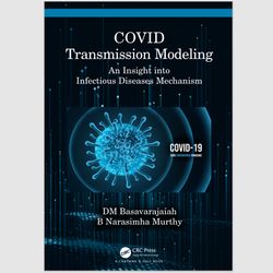 COVID Transmission Modeling: An Insight into Infectious Diseases Mechanism DM Basavarajaiah E-TEXTBOOK ebook E-book PDF