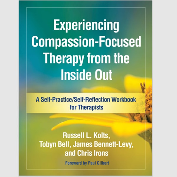 Compassion Out Experiencing Compassion-Focused Therapy from the Inside Out - Inspire ...