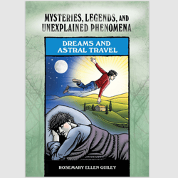 Dreams and Astral Travel (Mysteries, Legends, and Unexplained Phenomena) PDF