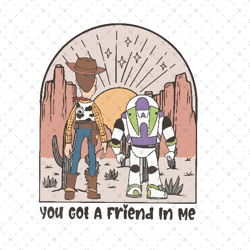 Retro Toy Story Comfort Colors Png, Disney Toy Story Png, Youve Got a Friend in Me Png Svg, Buzz and Woody Png Svg