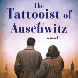 The Tattooist of Auschwitz: A Novel by Heather Morris
