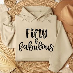fifty and fabulous svg - 50th birthday