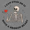 I-Can-Even-Do-It-With-A-Broken-Heart-SVG-20240603016.png