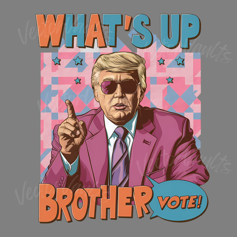 Trump-Daddy-Whats-Up-Brother-PNG-Digital-Download-Files-0506241068.png