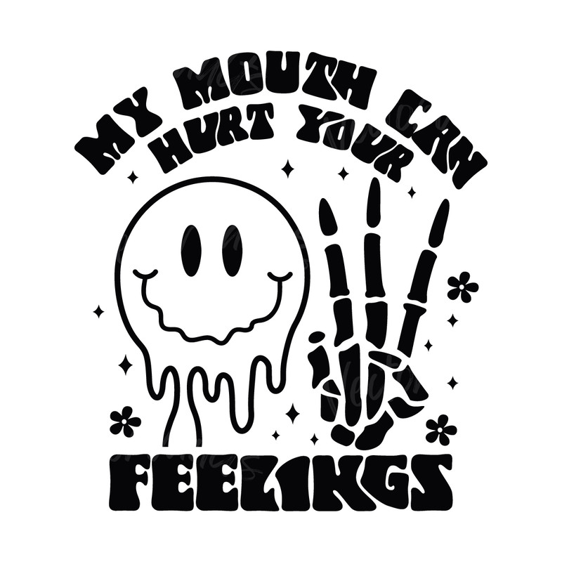 My-Mouth-Can-Hurt-Your-Feelings-SVG-Digital-Download-Files-C1904241291.png