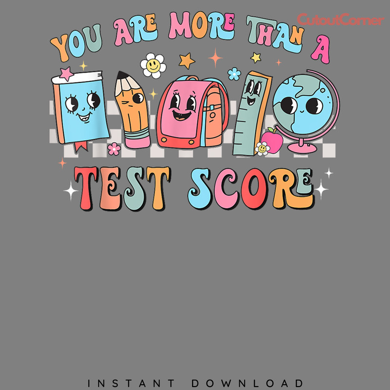 You-Are-More-Than-A-Test-Score-PNG-Digital-Download-P2304241598.png