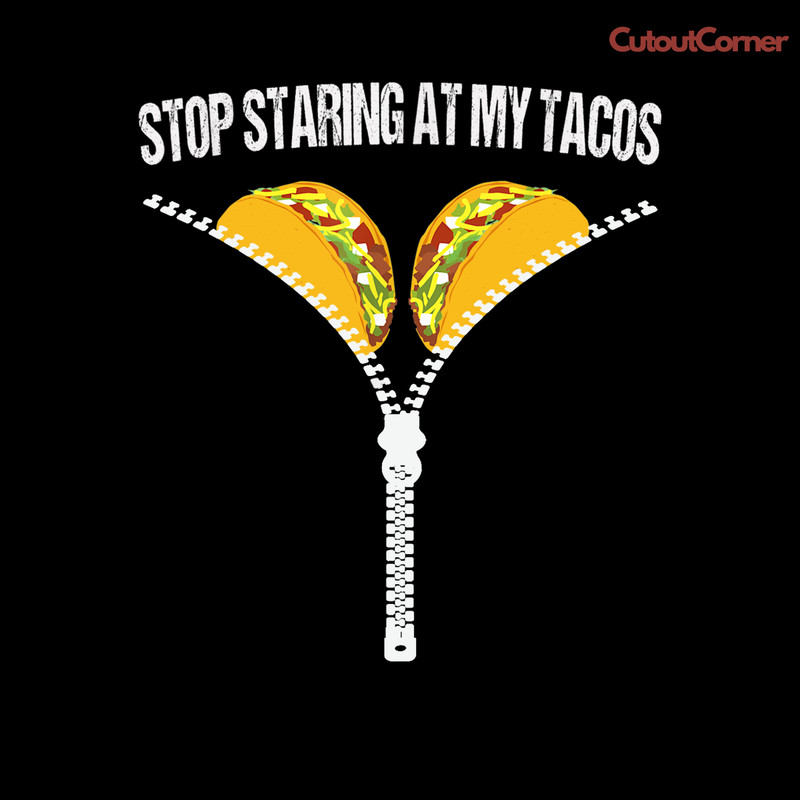 Retro-Stop-Staring-At-My-Tacos-PNG-Digital-Download-Files-P2004241149.png