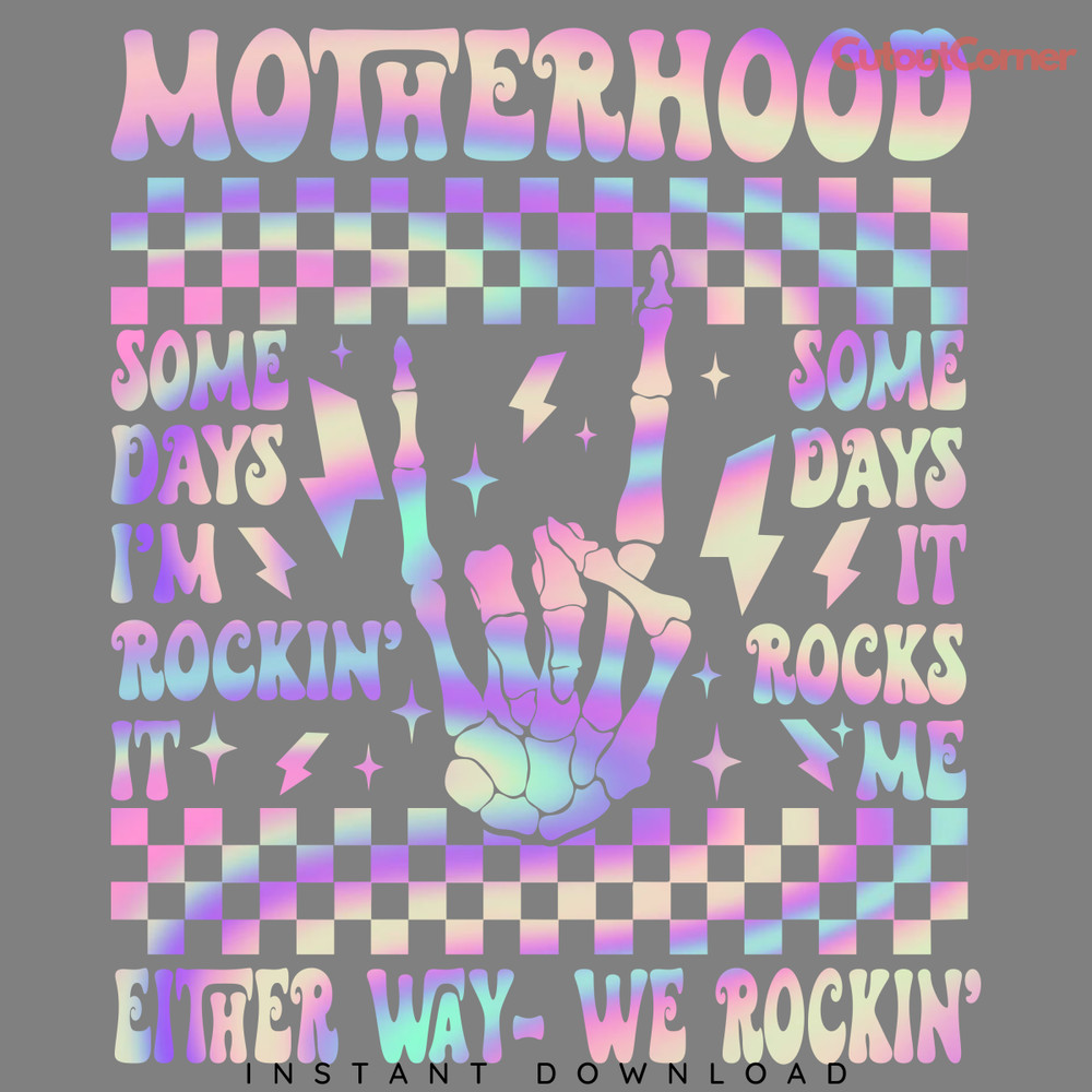 Motherhood-Either-Way-We-Rockin-PNG-Digital-Download-Files-P2004241116.png