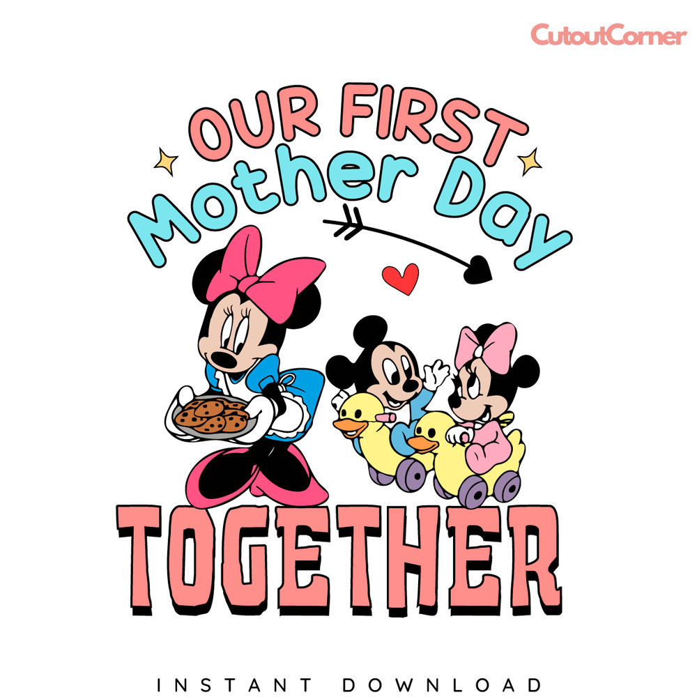 Our-First-Mother-Day-Together-SVG-Digital-Download-Files-S1304241105.png