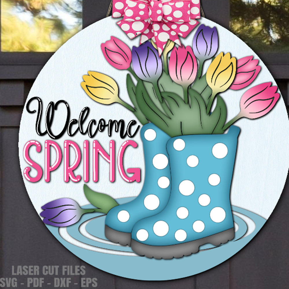 Spring Rain Boots Welcome Sign SVG - Laser Cut Files - Spring Door Hanger SVG - Rain Boots SVG - Glowforge Files