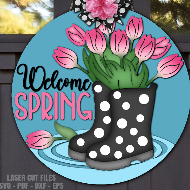 Spring Rain Boots Welcome Sign SVG - Laser Cut Files - Spring Door Hanger SVG - Rain Boots SVG - Glowforge Files