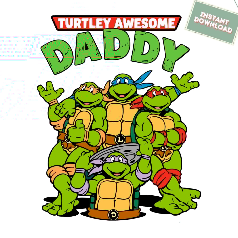 Turtley-Awesome-Daddy-Mutant-Ninja-Turtles-SVG-3105241069.png