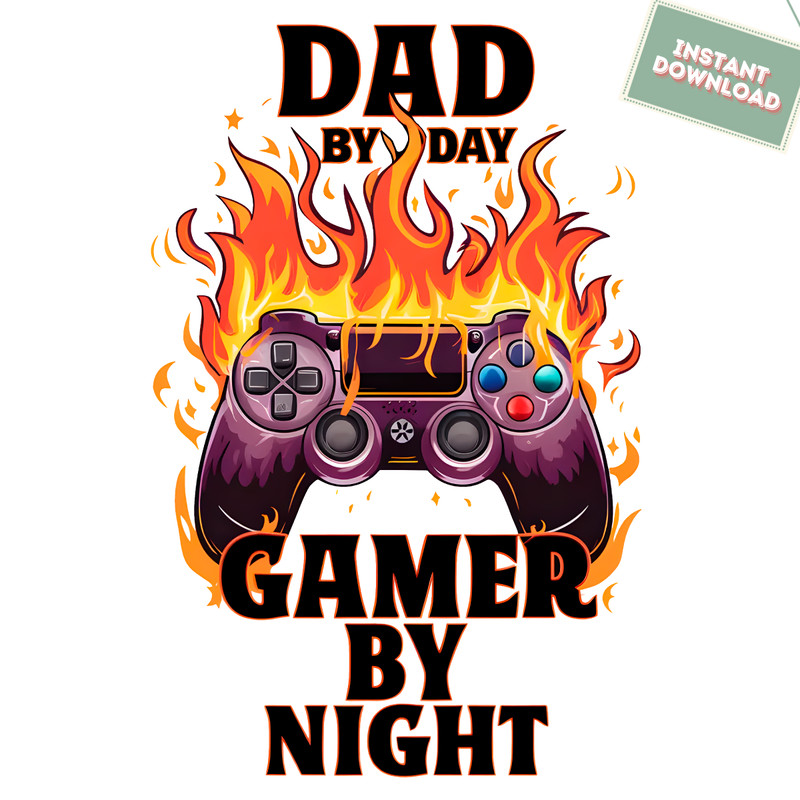 Dad-By-Day-Gamer-By-Night-Funny-Dad-Life-PNG-3005241047.png