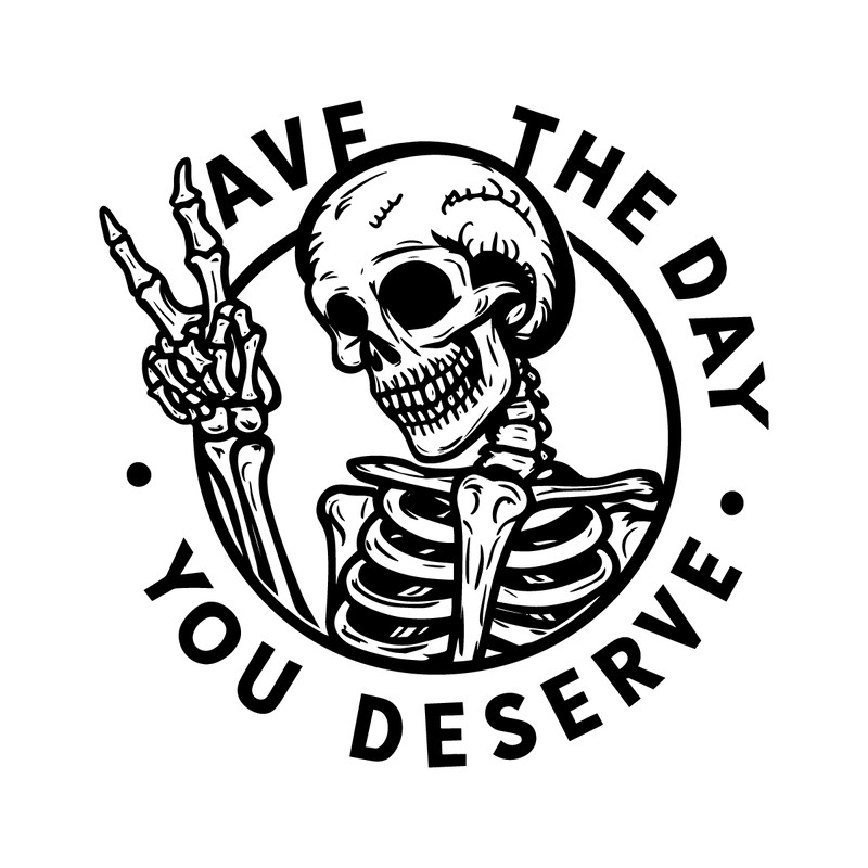 Have-The-Day-You-Deserve-Funny-SVG-Digital-Download-Files-1907242032.png