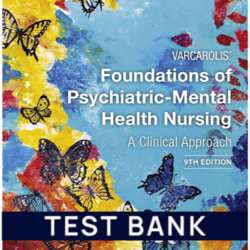 test bank for varcarolis' foundations of psychiatric-mental health nursing 9th edition test bank