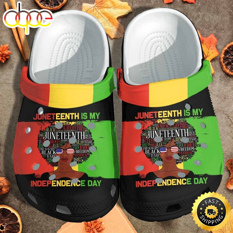 Juneteenth Is My Independence Black Women Beach Crocs Clogs Gift For Friends.jpg