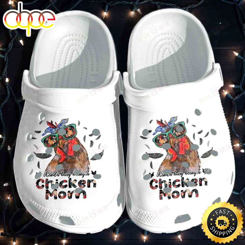 Kinda Busy Being A Chicken Mom Crocs Classic Clogs Shoes.jpg